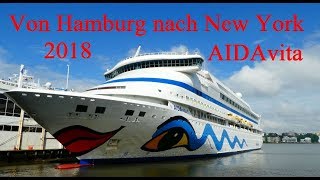 TransatlantikReise von Hamburg nach New York  AIDAvita 2018 Highlights [upl. by Noved]