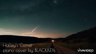 fellow fellow  Halleys Comet  piano cover by BLACKKEYs Chorus [upl. by Nwahc]