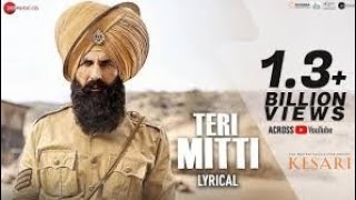 Teri Mitti  Lyrical  Kesari  Akshay Kumar amp Parineeti Chopra  Arko  B Praak youtube [upl. by Schiff]