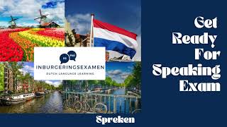 Dutch Speaking Exam A2  Spreken Examen InburgeningExamen [upl. by Herbert]