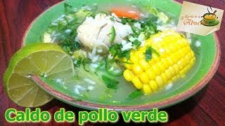 Receta de caldo de pollo verde con verduras  La receta de la abuelita [upl. by Oicneconi]