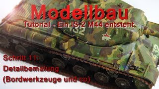 Modellbau Tutorial 11  Detailbemalung Bordwerkzeug und co [upl. by Statis117]