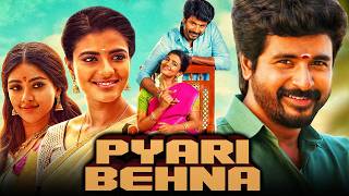 Pyari Behna Namma Veettu Pillai South Superhit Movie  Sivakarthikeyan Aishwarya Rajesh Anu [upl. by Egidio473]