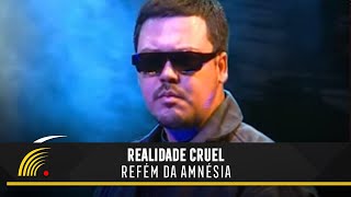 Realidade Cruel  Refém da Amnésia  100 Favela [upl. by Tannen]