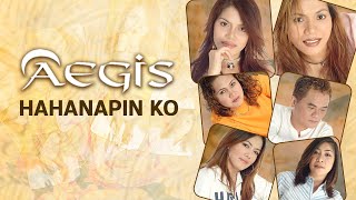 HAHANAPIN KO  Aegis Lyric Video OPM [upl. by Aicyla503]