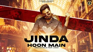 Jinda Hoon Main  Official Video  Armaan Malik  Laksh  Vinod  Komal  Haryanvi Song 2023 [upl. by Chandless]