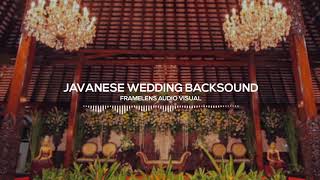 Backsound Jawa  Javanese Wedding Backsound [upl. by Ytram]