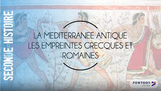 SECONDE  La Méditerranée antique les empreintes grecques et romaines [upl. by Jory]