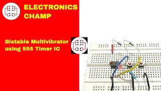 Bistable Multivibrator using 555 Timer [upl. by Nahsar]