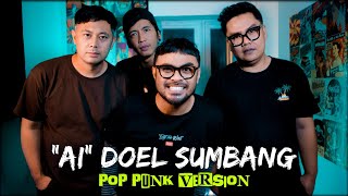 AI  DOEL SUMBANG POP PUNK VERSION by SPRC [upl. by Liam207]