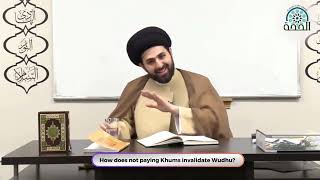 How does not paying Khums invalidate Wudhu [upl. by Niryt]