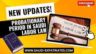 Probation Period in Saudi Arabia  Saudi Labor Law  Article 53 and 54  Training period for Workers [upl. by Nnarefinnej307]