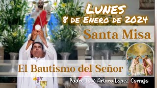 ✅ MISA DE HOY lunes 8 de Enero 2024  Padre Arturo Cornejo [upl. by Darees]