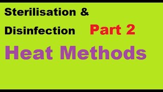 Sterilisation and Disinfection  Part 2 [upl. by Fennessy346]