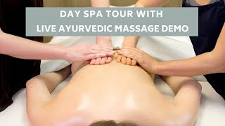 Abhyanga Massage  Ayurvedic Spa Tour and Massage Demo [upl. by Aynod781]