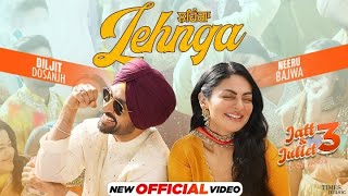 Nachi Na Goriye Ni Lehange Te Sharab Dol Du  DILJIT DOSANJH  NEERU BAJWA  NEW PUNJABI SONGS [upl. by Carrol]