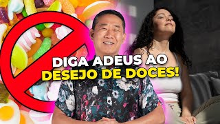 ACABE COM A VONTADE DE COMER DOCE EM SEGUNDOS  Peter Liu [upl. by Akinirt]