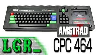 LGR  Amstrad CPC 464 Computer System Review [upl. by Akinas]