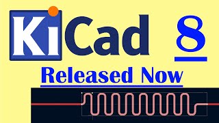 Its here KiCAD 8 with new features [upl. by Lidda]