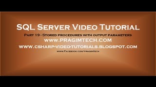 Stored procedures with output parameters Part 19 [upl. by Yniattirb382]