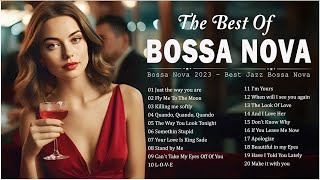 Top 100 Bossa Nova Songs Collection 🎸 Jazz Bossa Nova Music Ever 🎺 Bossa Nova Covers 2024 [upl. by Hamehseer]