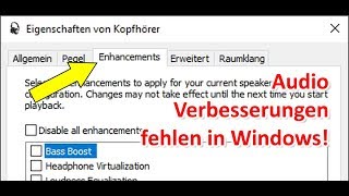 Windows 10 Soundeinstellungen  Audio Verbesserungen fehlen [upl. by Elohcan]