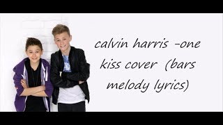 Calvin Harris Dua Lipa   One Kiss  Bars and Melody  COVERlyrics [upl. by Yttocs479]