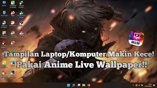 Cara Memasang Live Wallpaper Anime Di Dekstop  Wallpaper Bergerak Di Laptop atau PC [upl. by Haseefan799]