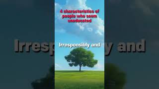 4 characteristics of people who seem uneducated motivation wisdom success quotes [upl. by Elsinore926]