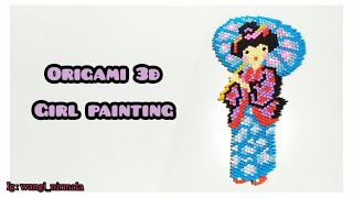 Tutorial Origami 3D Girl Painting [upl. by Haseena]