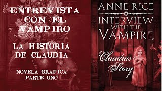 Entrevista con el Vampiro La historia de Claudia Narrado Parte uno [upl. by Ilyah]