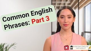 Common English Phrases to Instantly Boost Your Fluency Part3 [upl. by Aztiley481]