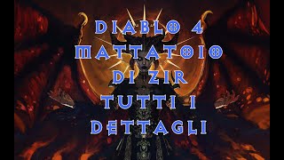 Diablo 4  Mattatoio di Zir  Tutto ciò che cè da sapere [upl. by Egap411]