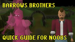 OSRS Barrows Ulitimate Quick Guide for NOOBS and MIDGAME GP GAINS [upl. by Clark]