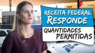 Receita Federal Responde Qual é a quantidade permitida para comprar no Paraguai [upl. by Ithnan]