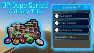 ROBLOX A Dusty Trip Op Duper Script Any Item FreeSelectBag PositonEnable SelectionFree [upl. by Dominik]