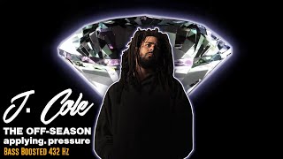 J Cole Applying Pressure BASS BOOSTED 432HzLyric Video8D Audio [upl. by Lancelle]