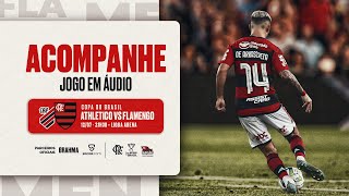 FLAMENGO X ATHLETICO PR TRANSMISSÃƒO AO VIVO DIRETO DE CARIACICA  BRASILEIRÃƒO 2023  RODADA 23 [upl. by Caril535]