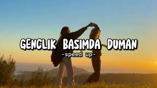 GENCLIK BASIMDA DUMANspeed up [upl. by Vorfeld429]