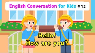 Ch1 Hello  Ch2 How are you  Basic English Conversation Practice for Kids [upl. by Eceinal139]