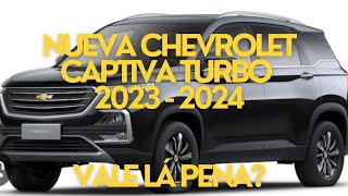 Nueva Chevrolet Captiva turbo 2023  2024 vale la pena [upl. by Brooks554]