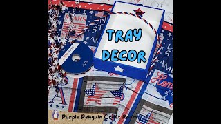 Tray Decor DIY crafting video Dollar Tree Tray [upl. by Joselyn]