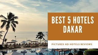 Top 5 Best Hotels in Dakar Senegal  sorted by Rating Guests [upl. by Tandie293]