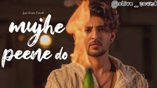 mujhe peene do lyrics Darshan Raval [upl. by Beffrey]