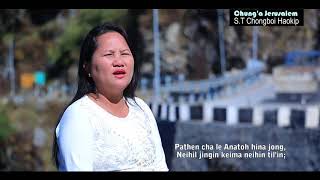 Selung Leng InLenkhom LaaKuki Gospel SongST Chongboi Haokip [upl. by Crowell21]