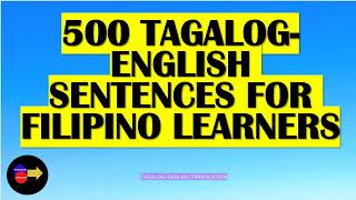 3 HOUR TAGALOGENGLISH SPEAKING PRACTICE 500 TAGALOG EVERYDAY SENTENCES WITH ENGLISH TRANLATIONS [upl. by Trebuh]