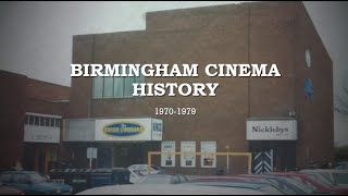 Birmingham cinema history 19701979 [upl. by Nnylhtak]