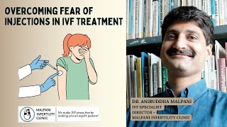 Overcoming the Fear of Injections in IVF Dr Malpani ivftreatment ivfmumbai ivfinjections ivf [upl. by Sackville]