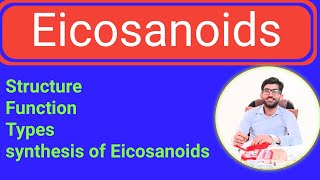 Eicosanoids Biochemistry lectures [upl. by Enrobyalc697]