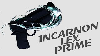 Warframe  Quick Look At Incarnon Lex Prime [upl. by Laehcim107]